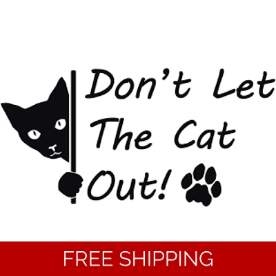 Don't let the Cat out! paw Die Cut Vinyl Decal sticker